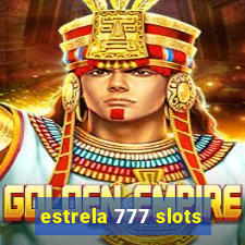 estrela 777 slots